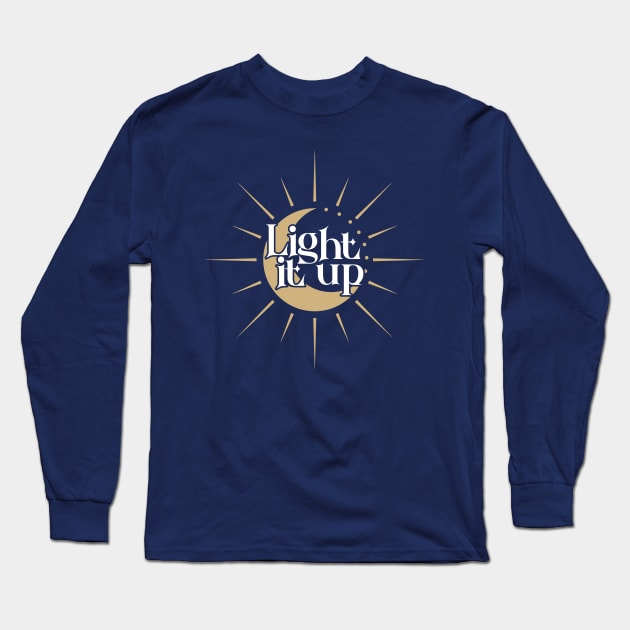 Light It Up! Long Sleeve T-Shirt by CrimsonHaze